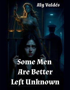 Cover Some Men Are Better Left Unknown