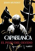 Capablanca: El pozo del olvido