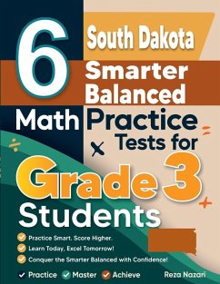 6 South Dakota Smarter Balanced Math Practice Tests for Grade 3 Students - Nazari, Reza