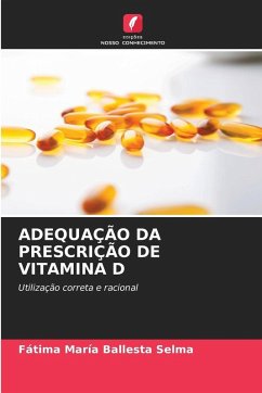 ADEQUAÇÃO DA PRESCRIÇÃO DE VITAMINA D - Ballesta Selma, Fátima María