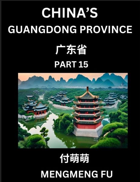 China's Guangdong Province (Part 15)- Learn Chinese Characters, Words, Phrases with Chinese Names, Surnames and Geography