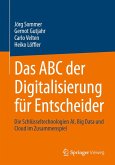 Das ABC der Digitalisierung für Entscheider (eBook, PDF)