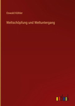 Cover Weltschöpfung und Weltuntergang