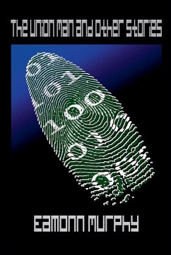 The Union Man...and other stories - Murphy, Eamonn