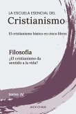 La escuela esencial del cristianismo, vol. IV - Filosofía