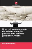 Uma crítica à alegação de indeterminação jurídica dos Estudos Jurídicos Críticos