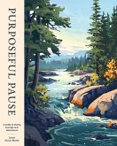 Purposeful Pause Purposeful Pause