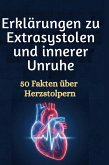 Erklärungen zu Extrasystolen und innerer Unruhe