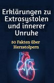 Erklärungen zu Extrasystolen und innerer Unruhe