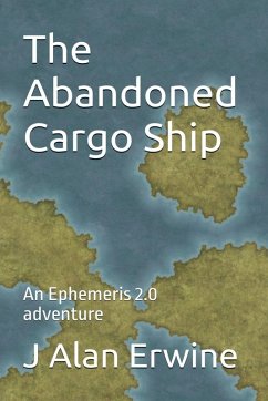 The Abandoned Cargo Ship - Erwine, J Alan