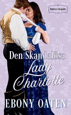 Cover Den Skandalösa Lady Charlotte
