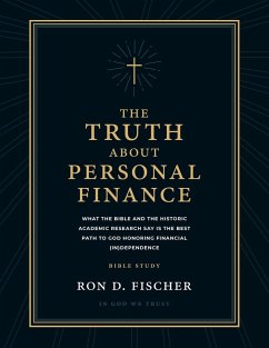 The Truth about Personal Finance (Bible Study) - Fischer, Ron D.