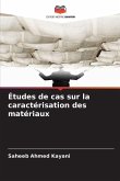 Études de cas sur la caractérisation des matériaux