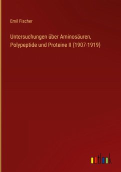 Cover Untersuchungen über Aminosäuren, Polypeptide und Proteine II (1907-1919)
