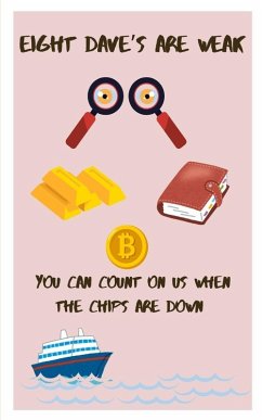 Eight Dave's Are Weak - James-Adams, Byron Eight Dave's Are Weak - James-Adams, Byron