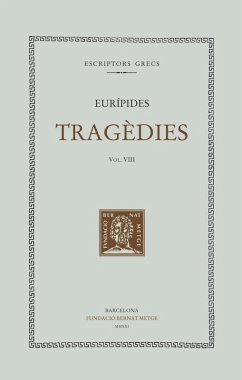 Tragèdies VIII : Les fenícies ; Orestes - Eurípides; Llabrés, Maria Rosa Tragèdies VIII : Les fenícies ; Orestes - Eurípides; Llabrés, Maria Rosa