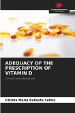 ADEQUACY OF THE PRESCRIPTION OF VITAMIN D ADEQUACY OF THE PRESCRIPTION OF VITAMIN D