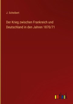 Cover Der Krieg zwischen Frankreich und Deutschland in den Jahren 1870/71