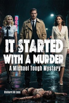 It Started With a Murder - M Enns, Richard It Started With a Murder - M Enns, Richard