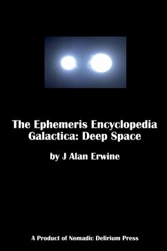 The Ephemeris Encyclopedia Galactica - Erwine, J Alan