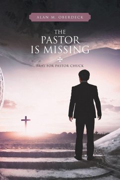 The Pastor is Missing - Oberdeck, Alan M.