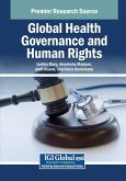 Global Health Governance and Human Rights Global Health Governance and Human Rights