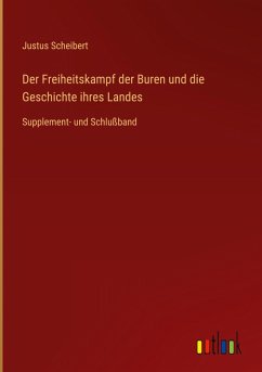 Cover Der Freiheitskampf der Buren und die Geschichte ihres Landes