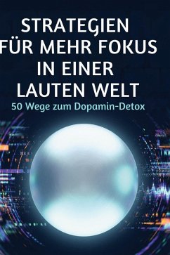 Strategien für mehr Fokus in einer lauten Welt - Wagner, Finn Strategien für mehr Fokus in einer lauten Welt - Wagner, Finn