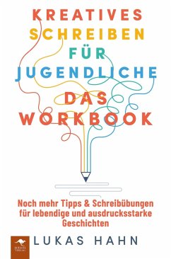 Cover Kreatives Schreiben für Jugendliche - Das Workbook