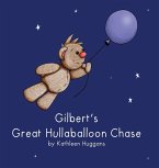 Gilbert's Great Hullaballoon Chase