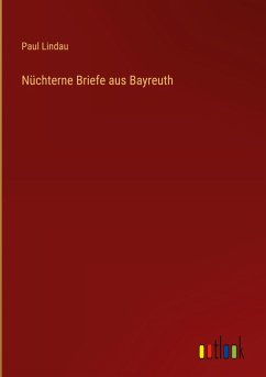 Cover Nüchterne Briefe aus Bayreuth