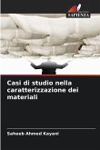 Casi di studio nella caratterizzazione dei materiali