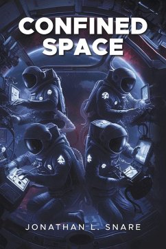 CONFINED SPACE - Snare, Jonathan L.