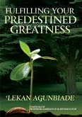 Fulfilling Your Predestined Greatness