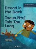 Dread in the Dark / Tsaus Ntuj Tsis Tau Luag