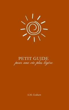 Petit guide pour une vie plus légère Petit guide pour une vie plus légère