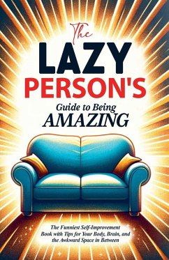 Cover The Lazy Person's Guide to Being Amazing