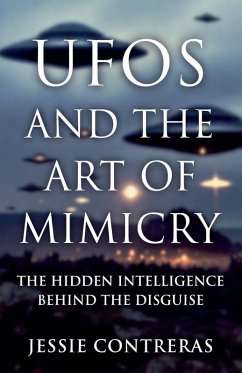 UFOs and the Art of Mimicry - Contreras, Jessie