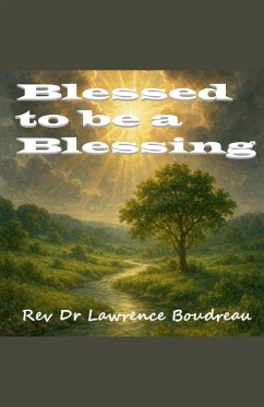 Blessed to be a Blessing - Boudreau, Lawrence