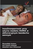 Insulinooporno¿¿ przy u¿yciu modelu HOMA w obturacyjnym bezdechu sennym