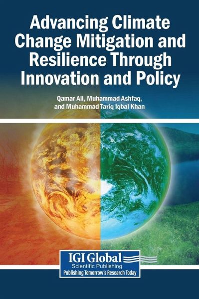 Advancing Climate Change Mitigation and Resilience Through Innovation and Policy Advancing Climate Change Mitigation and Resilience Through Innovation and Policy