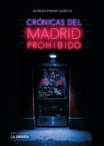 Crónicas del Madrid Prohibido