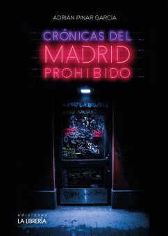 Crónicas del Madrid Prohibido