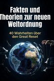 Fakten und Theorien zur neuen Weltordnung