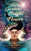 The Secret Garden of Bright Flower; Anthology