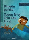 Pimeän peikko / Tsaus Ntuj Tsis Tau Luag