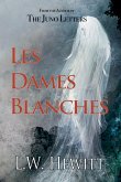 Les Dames Blanches Les Dames Blanches