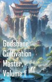 Godsbane Cultivation Master, Volume 1