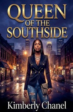 Queen of The Southside - Chanel, Kimberly