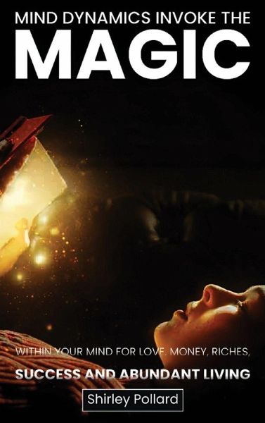 Mind Dynamics Invoke the Magic Mind Dynamics Invoke the Magic